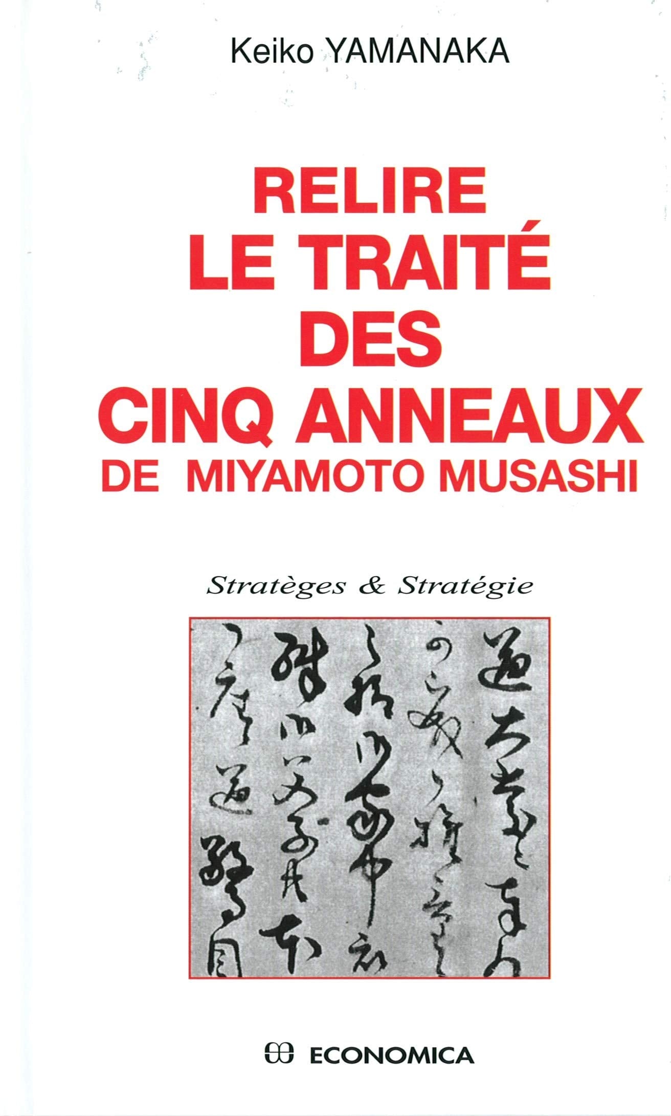Relire le traité des cinq anneaux de Miyamoto Musashi Books