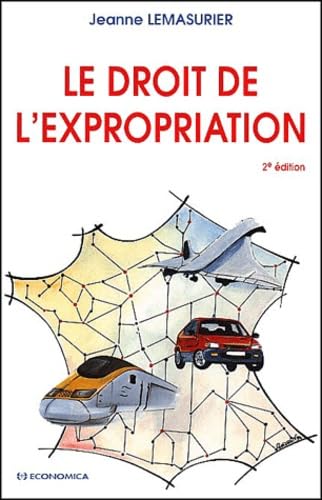 Le Droit De L'Expropriation. 2eme Edition book