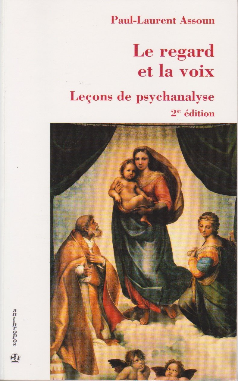 REGARD ET LA VOIX (LE): Leçons de psychanalyse Books