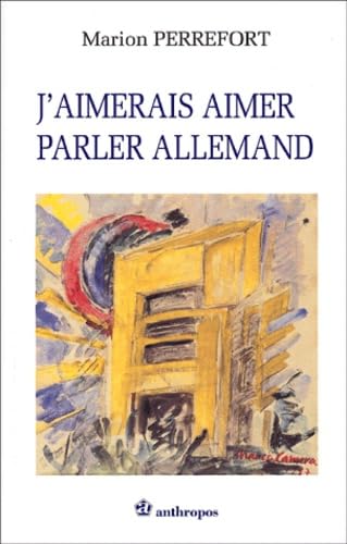 J'aimerais aimer parler allemand Books