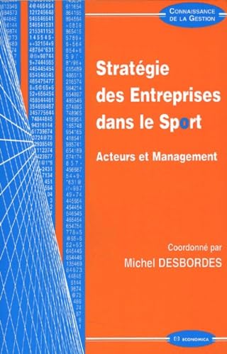 Stratégie des entreprises dans le sport.: Acteurs et management book
