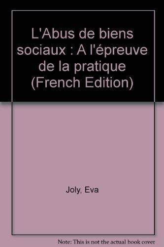 L'Abus de biens sociaux : A l'épreuve de la pratique Books