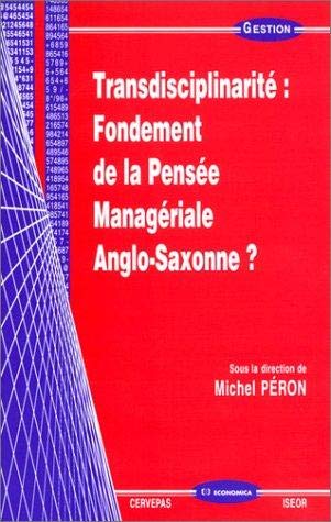 Transdisciplinarité : Fondement de la pensée managériale anglo-saxonne ? Books