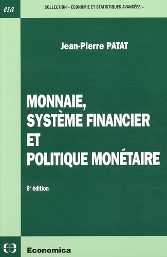 MONNAIE, SYSTEME FINANCIER ET POLITIQUE MONETAIRE: 6ème édition Books