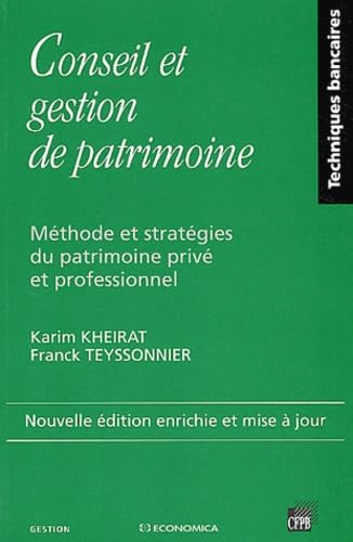 Conseil Et Gestion De Patrimoine. Methode Et Strategies Du Patrimoine Prive Et Professionnel Books