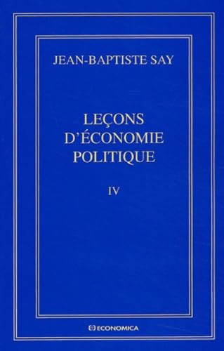 Oeuvres complètes. Tome 4, Leçons d'économie politique Books