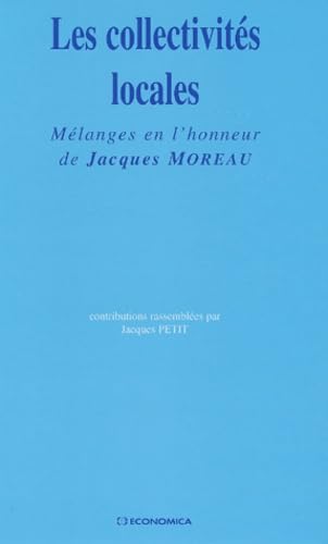 Les collectivités locales. Mélanges en l'honneur de Jacques Moreau Books