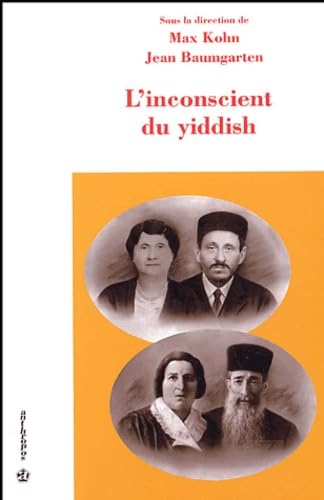 L'inconscient du yiddish. Actes du colloque international, 4 mars 2002 Books
