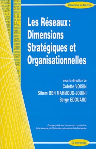 Les réseaux : dimensions organisationnelles et stratégiques book