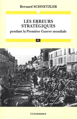Les erreurs stratégiques pendant la Première Guerre mondiale Books
