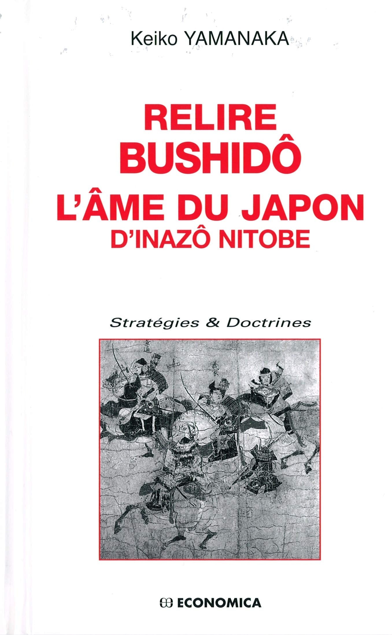 Relire Bushidô, l'âme du Japon de Inazô Nitobe Books