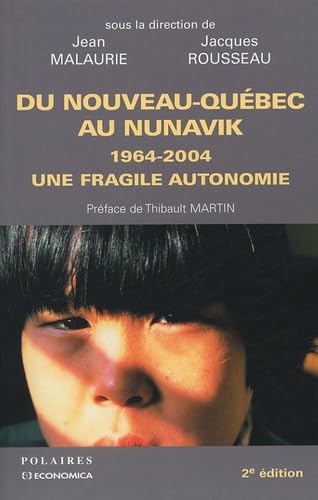 Du Nouveau-Québec au Nunavik : 1964-2004, une fragile autonomie book