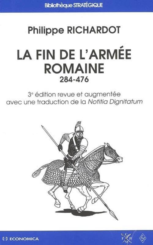 La fin de l'armée romaine : 284-476 Books