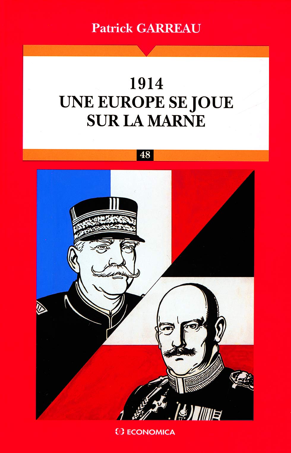 1914 Une Europe se joue sur la Marne - Campagnes & Stratégies Politics & History