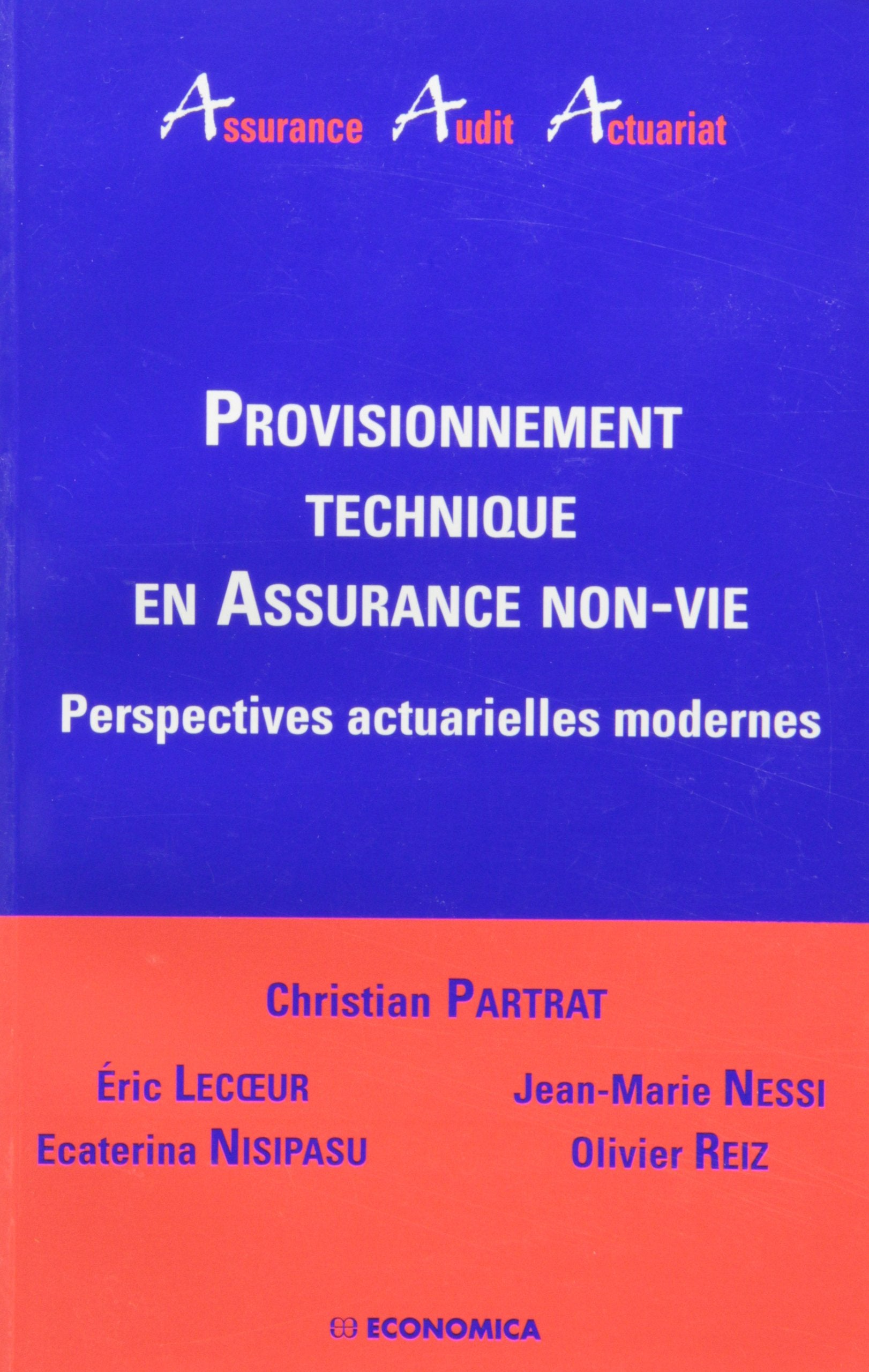 Provisionnement Technique en Assurance Non-Vie - Perspectives actuarielles modernes book