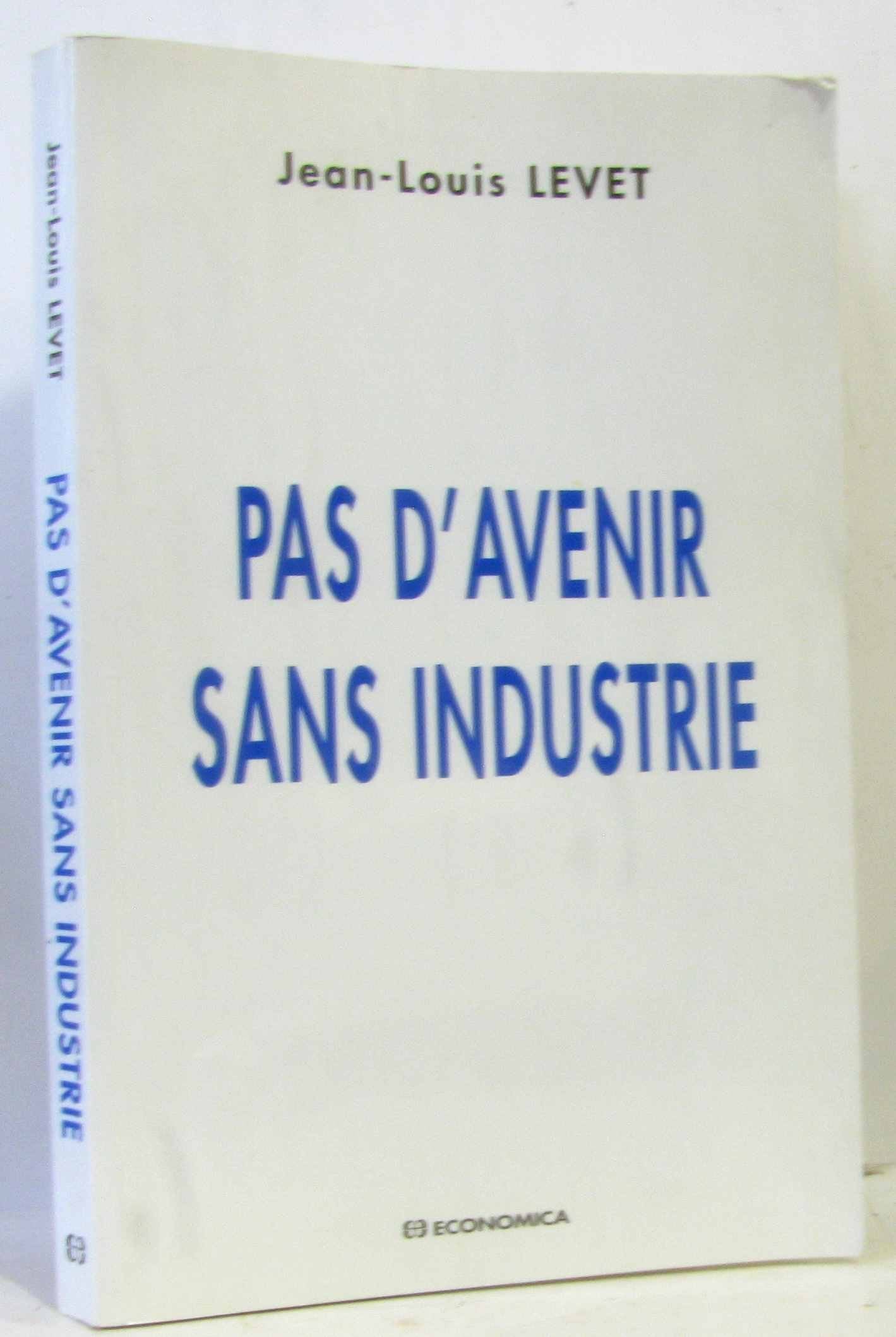 Pas d'avenir sans industrie book