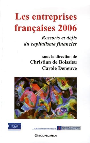 Les entreprises françaises 2006: Ressorts et défis du capitalisme financier book