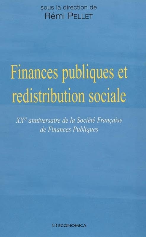 Finances publiques et redistribution sociale : XXe Anniversaire de la Société Française de Finances Publiques book