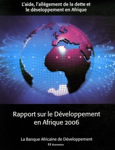 Rapport sur le Développement en Afrique 2006: L'aide, l'allégement de la dette et le développement en Afrique book