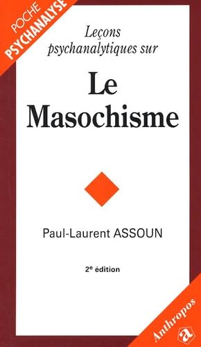 LECONS PSYCHANALYTIQUES SUR LE MASOCHISME Books