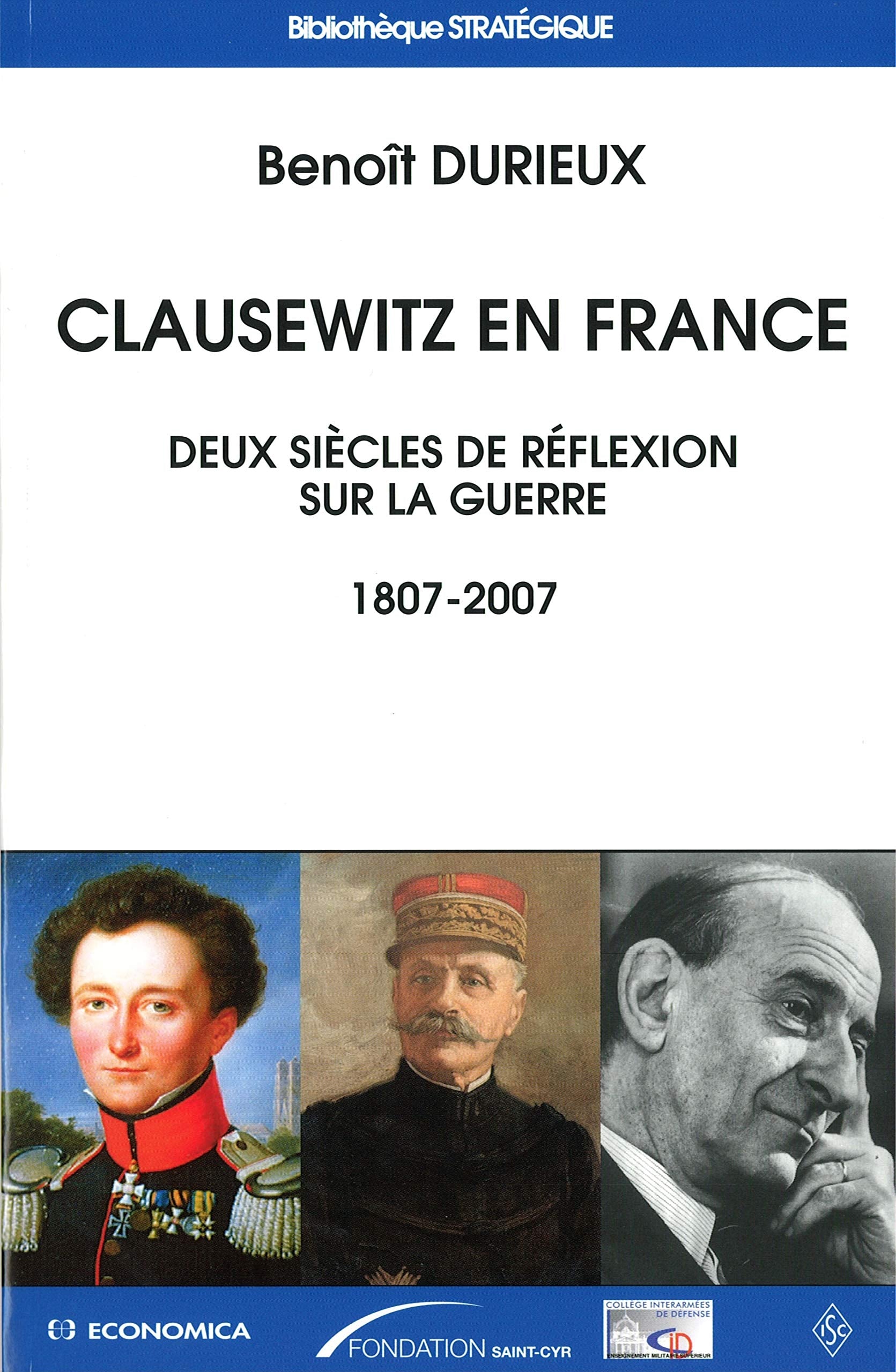 Clausewitz en France : Deux siècles de réflexion sur la guerre (1807-2007) Books