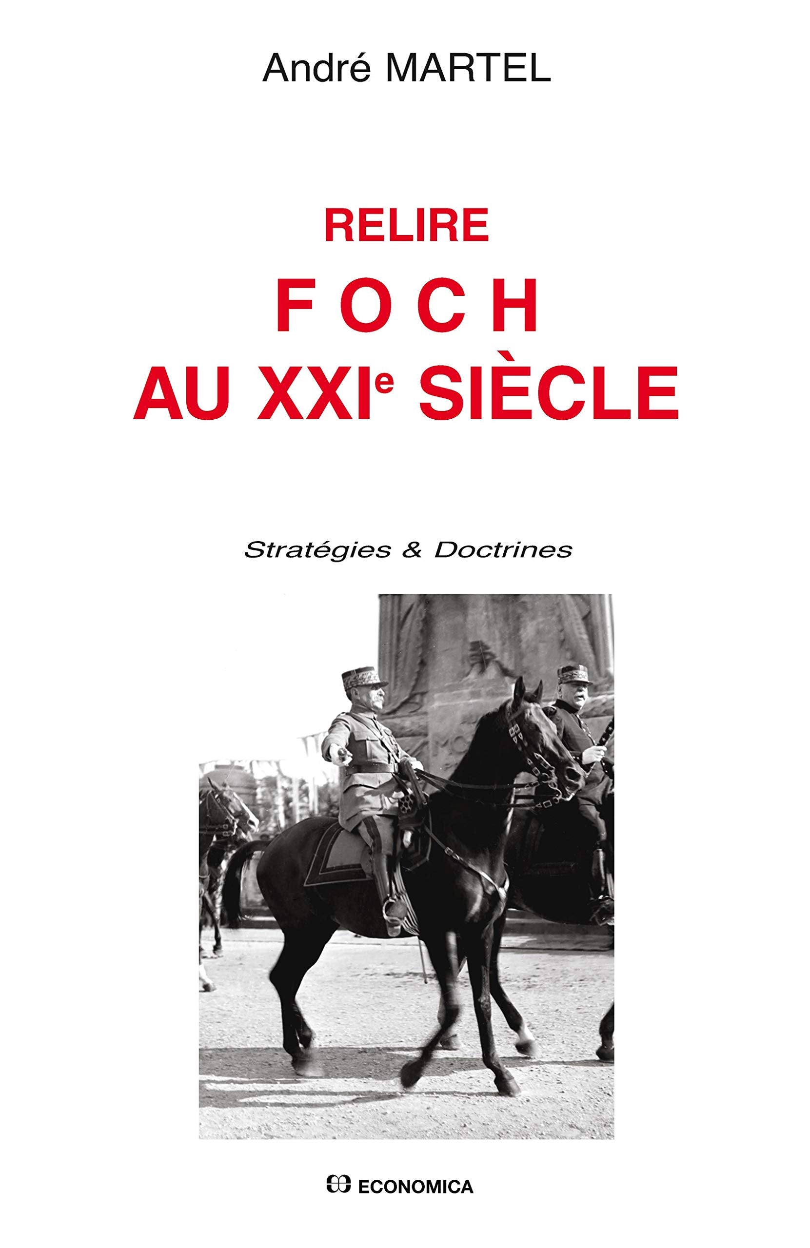 Relire foch au xxie siecle book