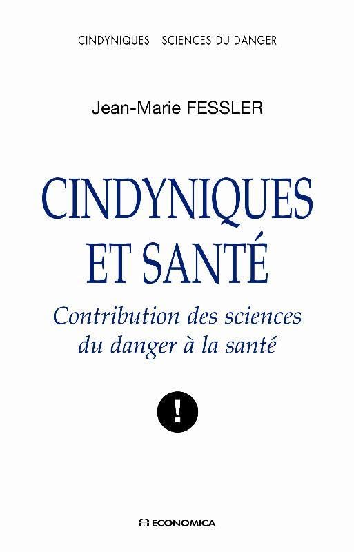 Cindyniques et santé : Contribution des sciences du danger à la santé Books