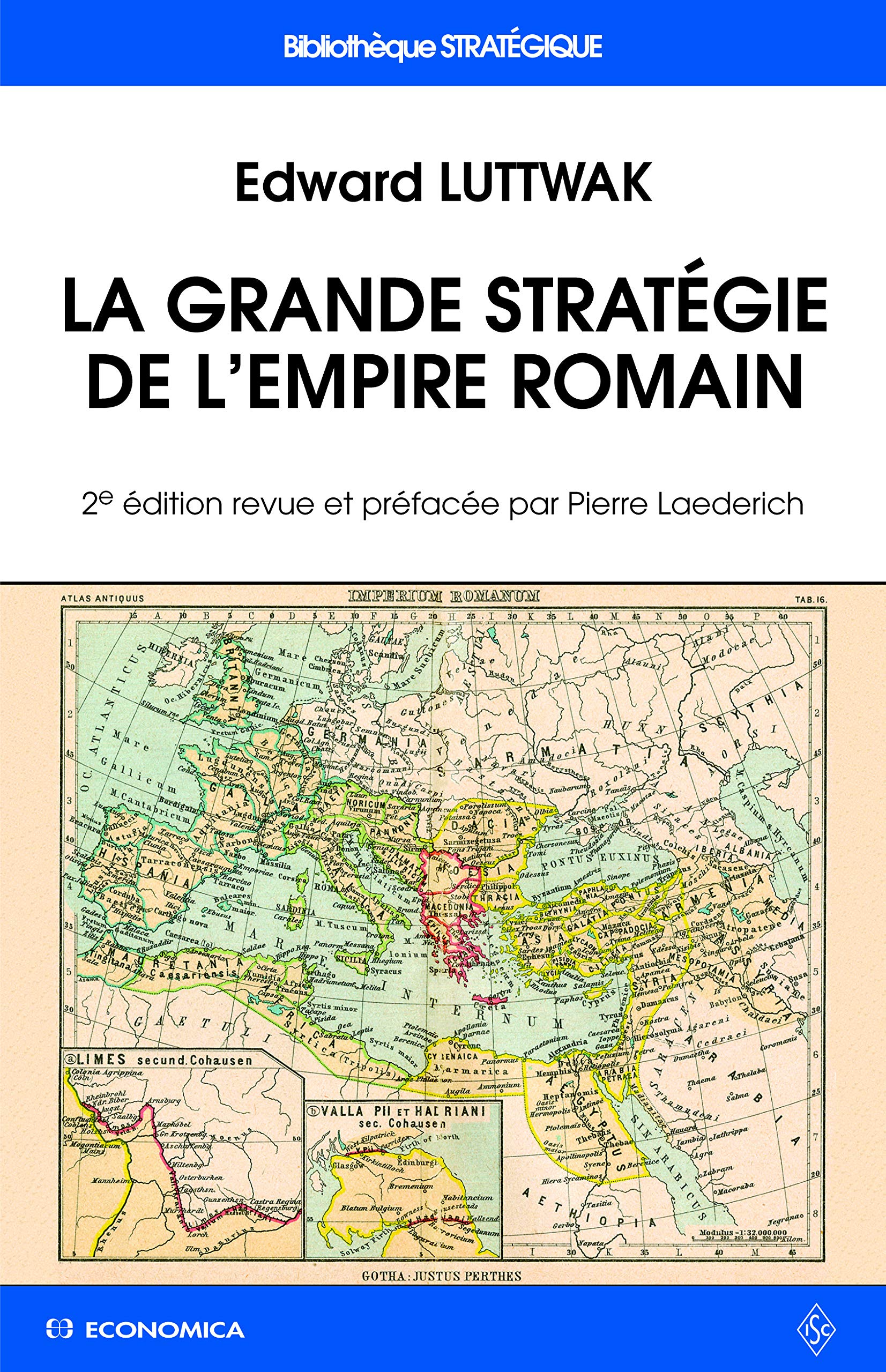 La Grande stratégie de l'Empire romain, 2e ed. Books