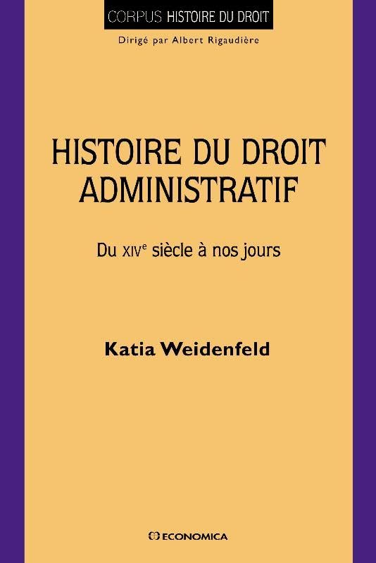 Histoire du droit administratif : Du XVIe siècle à nos jours Books