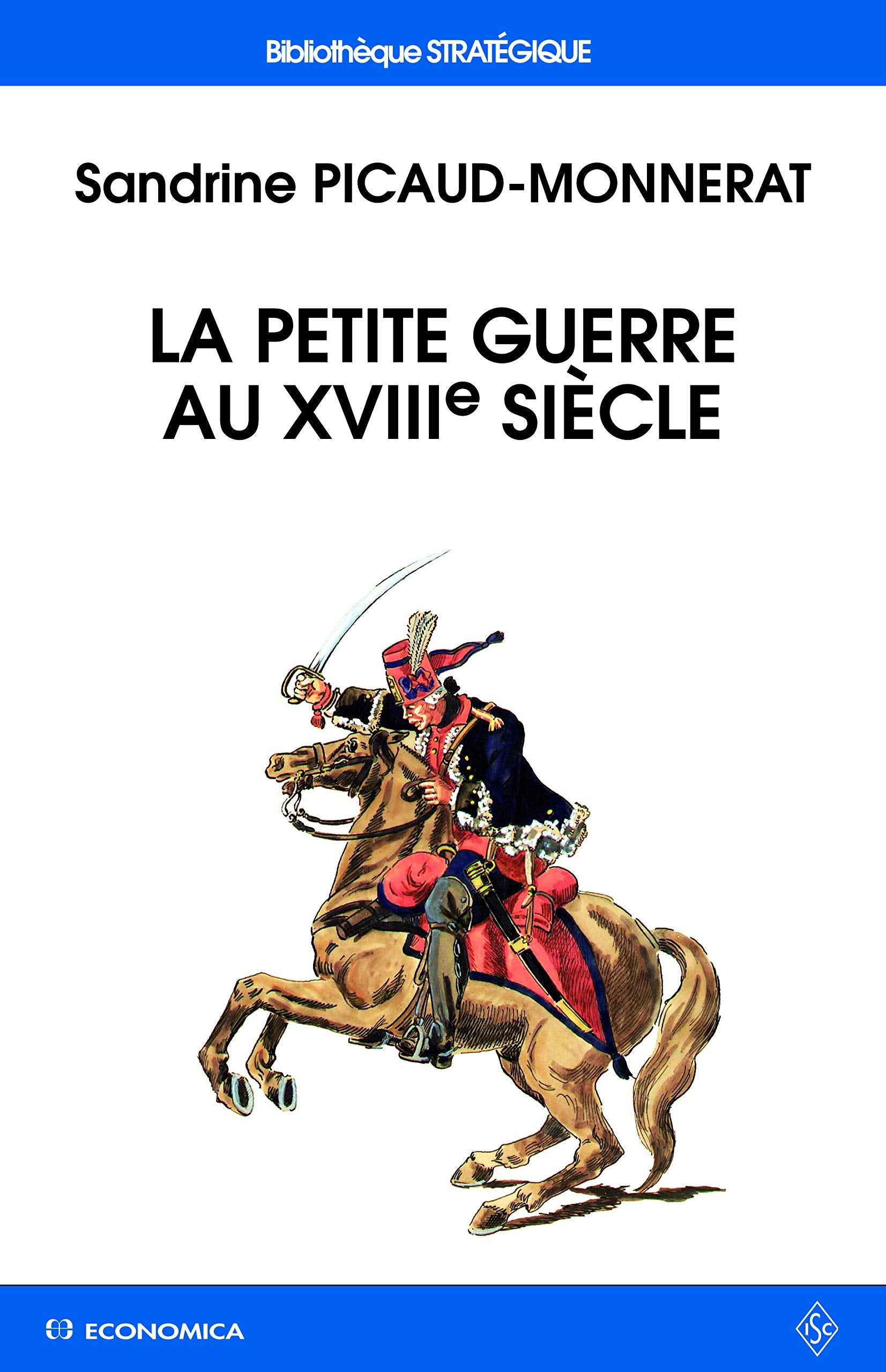 La petite guerre au XVIIIe siècle Books