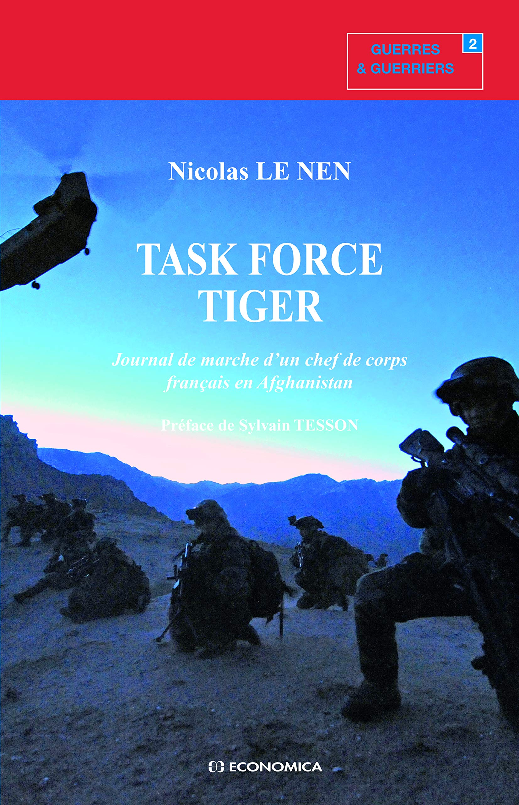 Task force tiger - journal de marche d'un chef de corps français en afghanistan Books