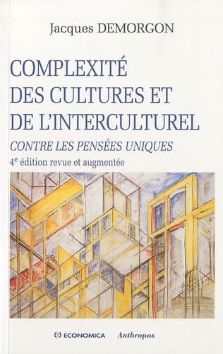 Complexité des cultures et de l'interculturel : contre les pensées uniques Books