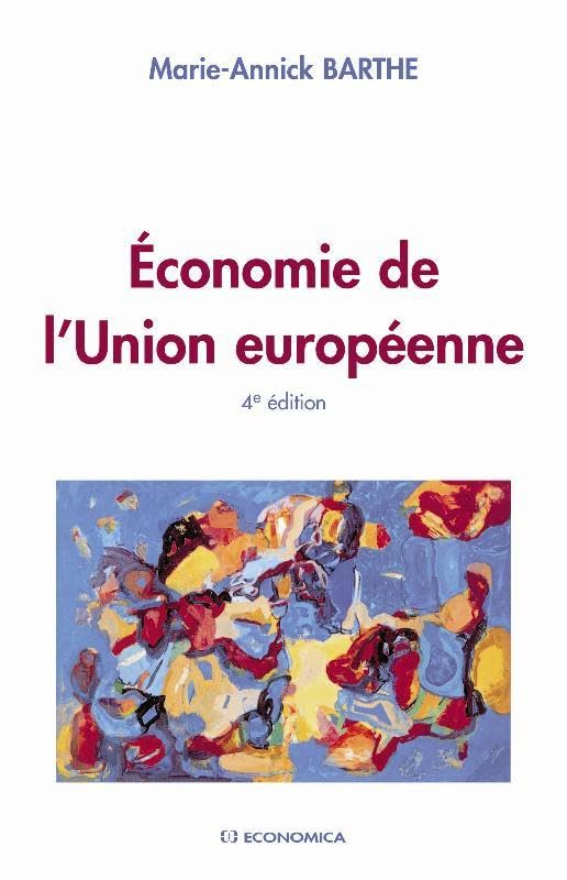 ECONOMIE DE L'UNION EUROPEENNE, 4E ED. Books