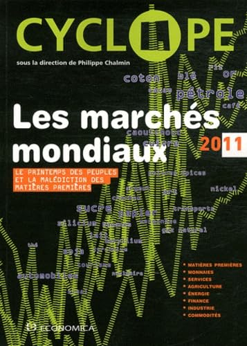 Les marchés mondiaux 2011: CyclOpe 2011 "Le Printemps des Peuples et la malédiction des matières premières" Books