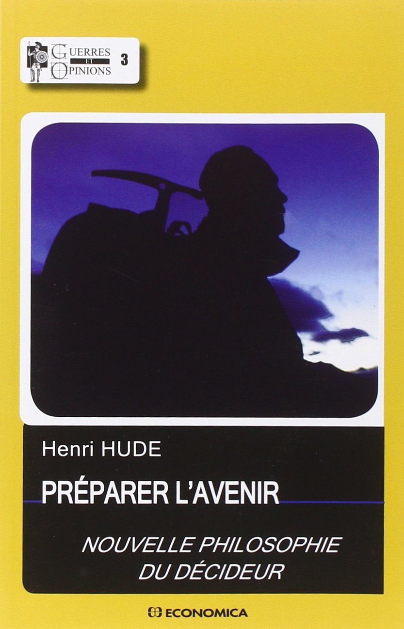 Préparer l'Avenir : Nouvelle philosophie du décideur book