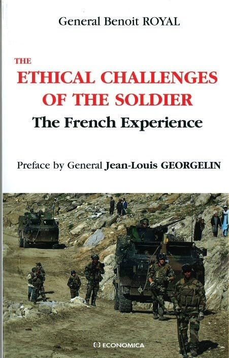 The Ethical Challenges of the Soldier: The French Experience book