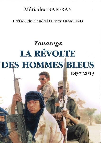 Touaregs - La révolte des Hommes Bleus - (1857-2013) book