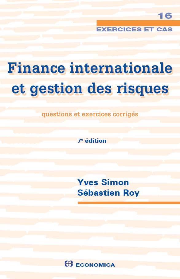 Finance Internationale et Gestion des Risques - Questions et Exercices Corrigés book