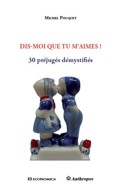 Dis-moi que tu m'aimes - 30 préjugés démystifiés book