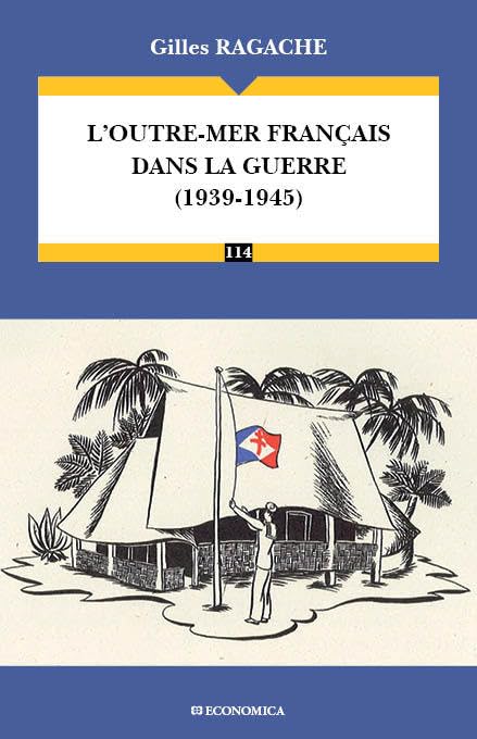 L'Outre-Mer français dans la guerre (1939-1945) book