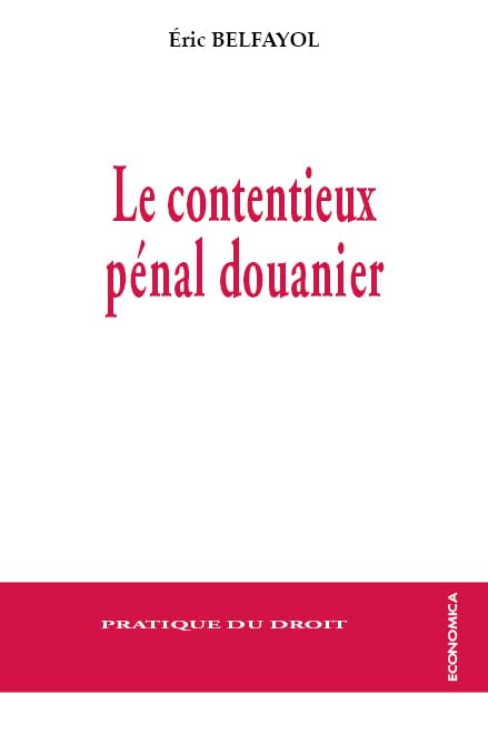 Product Image: Le contentieux pénal douanier