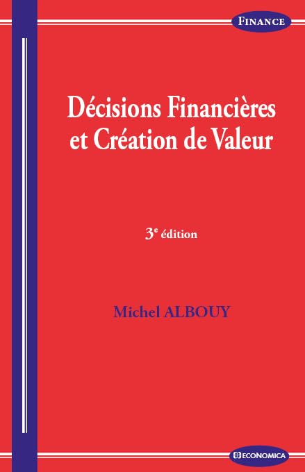 Décisions financières et création de valeur, 3e éd. Books
