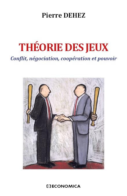 Theorie des Jeux - Conflit, Négociation, Cooperation et Pouvoir book