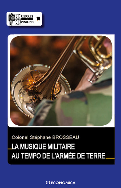 La musique militaire au tempo de l'armée de terre Arts & Music