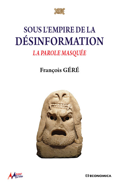 Sous l'empire de la désinformation : la parole masquée book