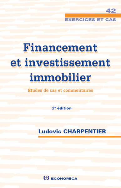 Financement et investissement immobilier : études de cas et commentaires Business, Finance & Career
