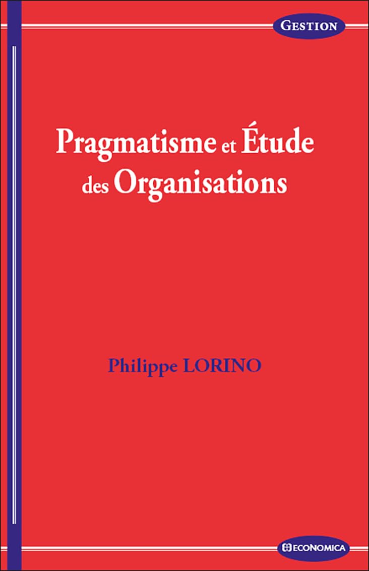 Pragmatisme et étude des Organisations book