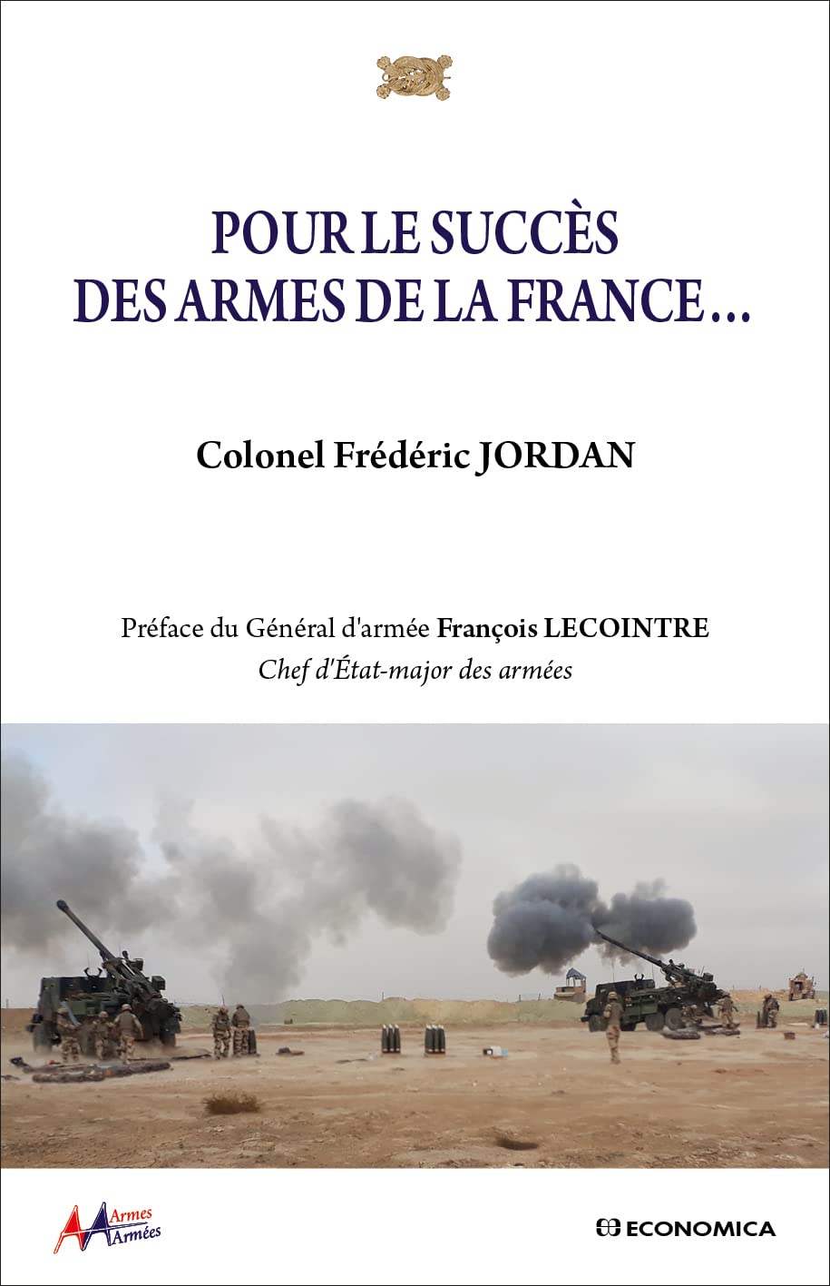 Pour le succès des armes de la France - Armes & Armées book