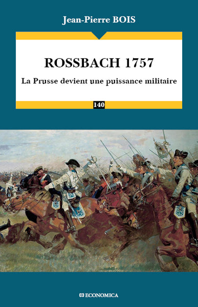Rossbach 1757 : la Prusse devient une puissance militaire book