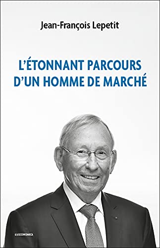 L'étonnant parcours d'un homme de marché book